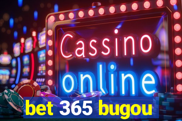 bet 365 bugou